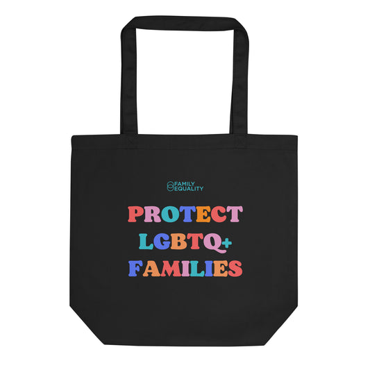 Protect LGBTQ+ Families Tote Bag