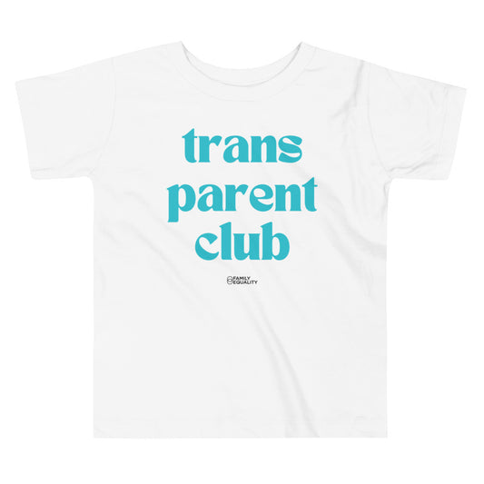Trans Parent Club Toddler Tee in White