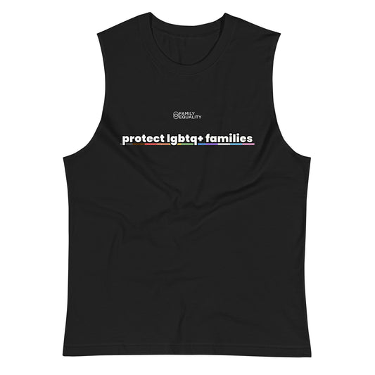 Protect LGBTQ+ Families Muscle Shirt