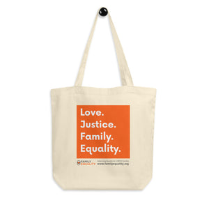 Love, Justice, Family, Equality Tote Bag
